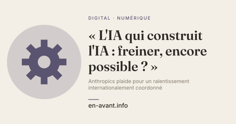 Article header image: beige background with a large purple gear icon on a gray circle on the left and a French headline on the right reading “L'IA qui construit l'IA : freiner, encore possible ?” followed by a gray subtitle and “en-avant.info.”